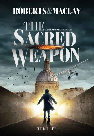 [Tom Wagner 01] • The Sacred Weapon